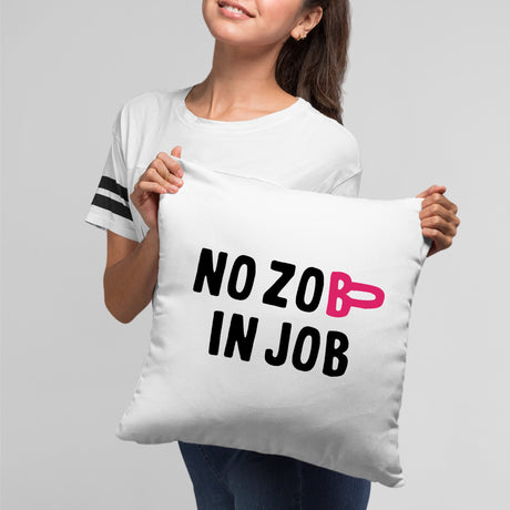 Coussin No zob in job Blanc