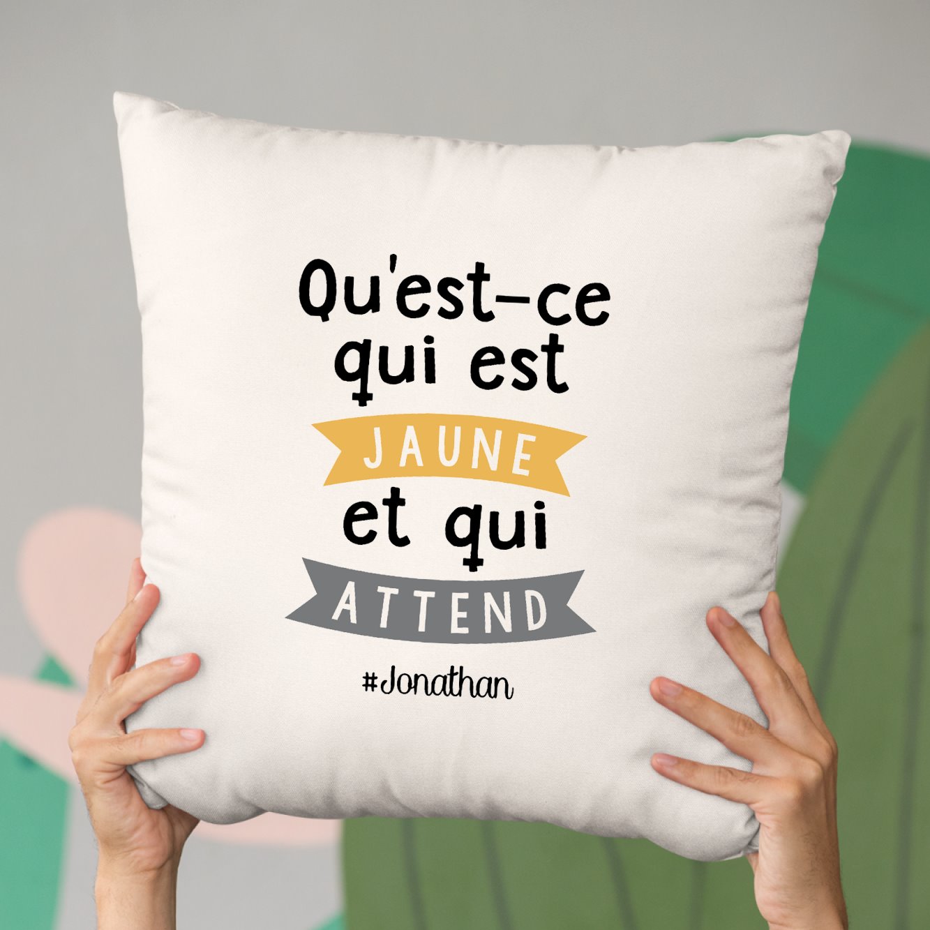 Coussin Qu'est-ce qui est jaune Jonathan Beige