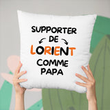 Coussin Supporter de Lorient comme papa Blanc