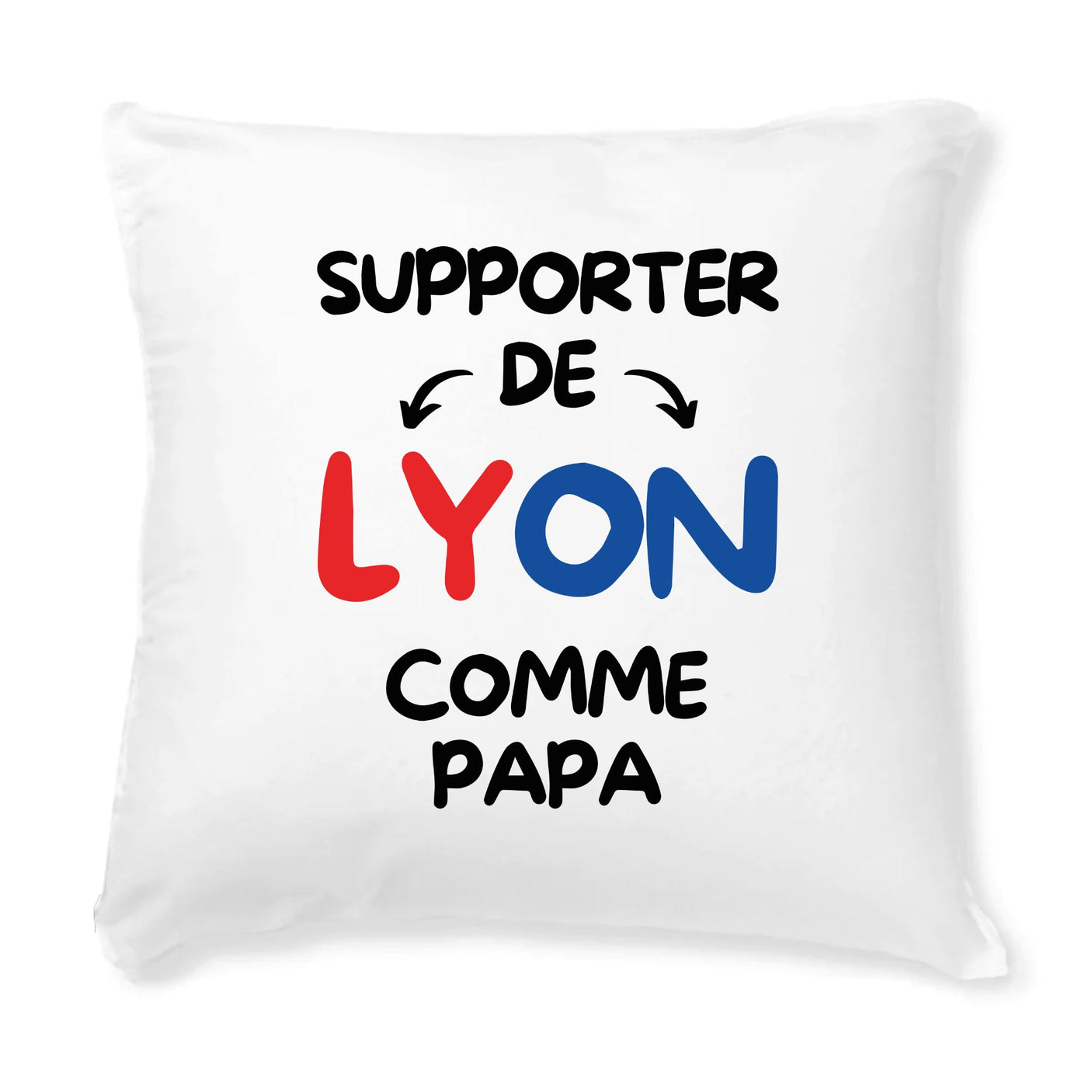 Coussin Supporter de Lyon comme papa 
