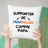 Coussin Supporter de Montpellier comme papa Blanc
