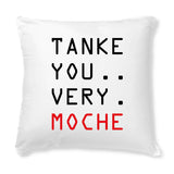 Coussin Tanke you very moche 