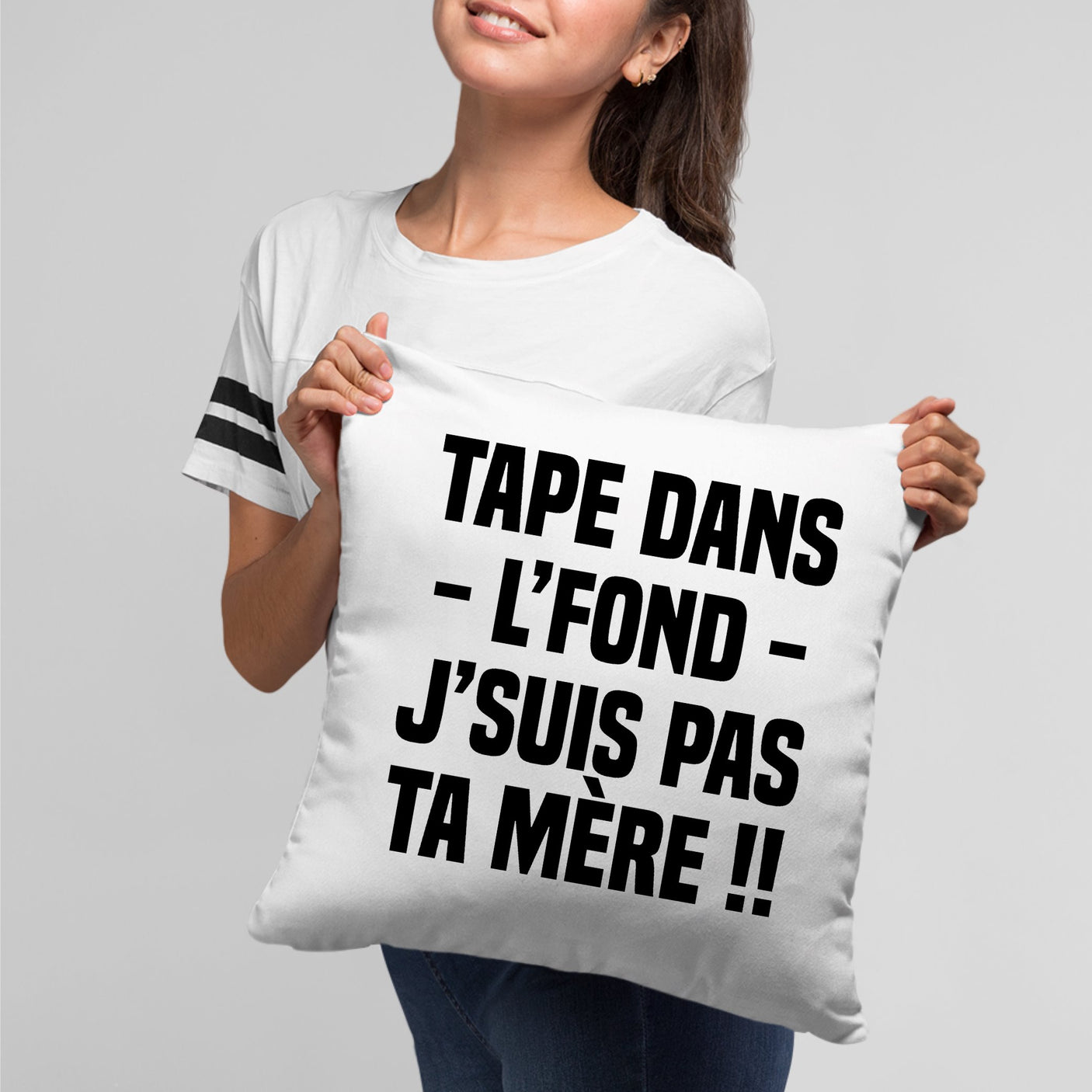 Coussin Tape dans l'fond j'suis pas ta mère Blanc