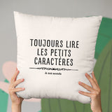 Coussin Toujours lire les petits caractères car je suis enceinte Beige