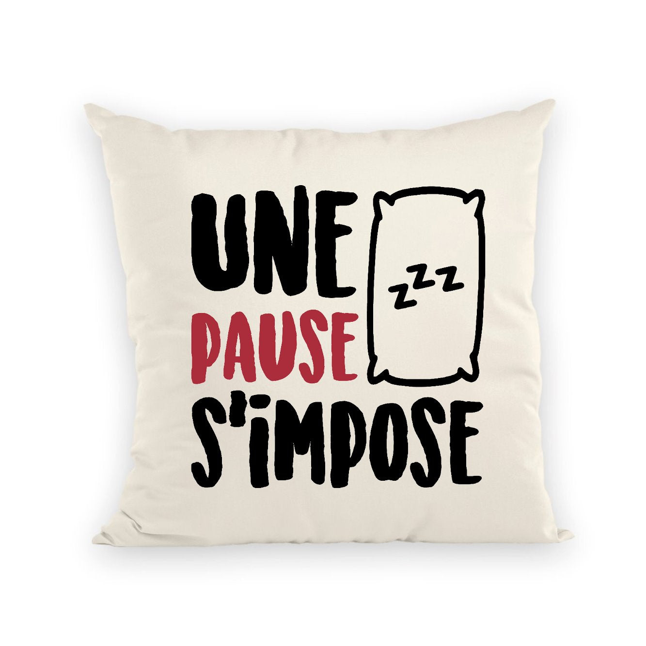 Coussin Une pause s'impose 