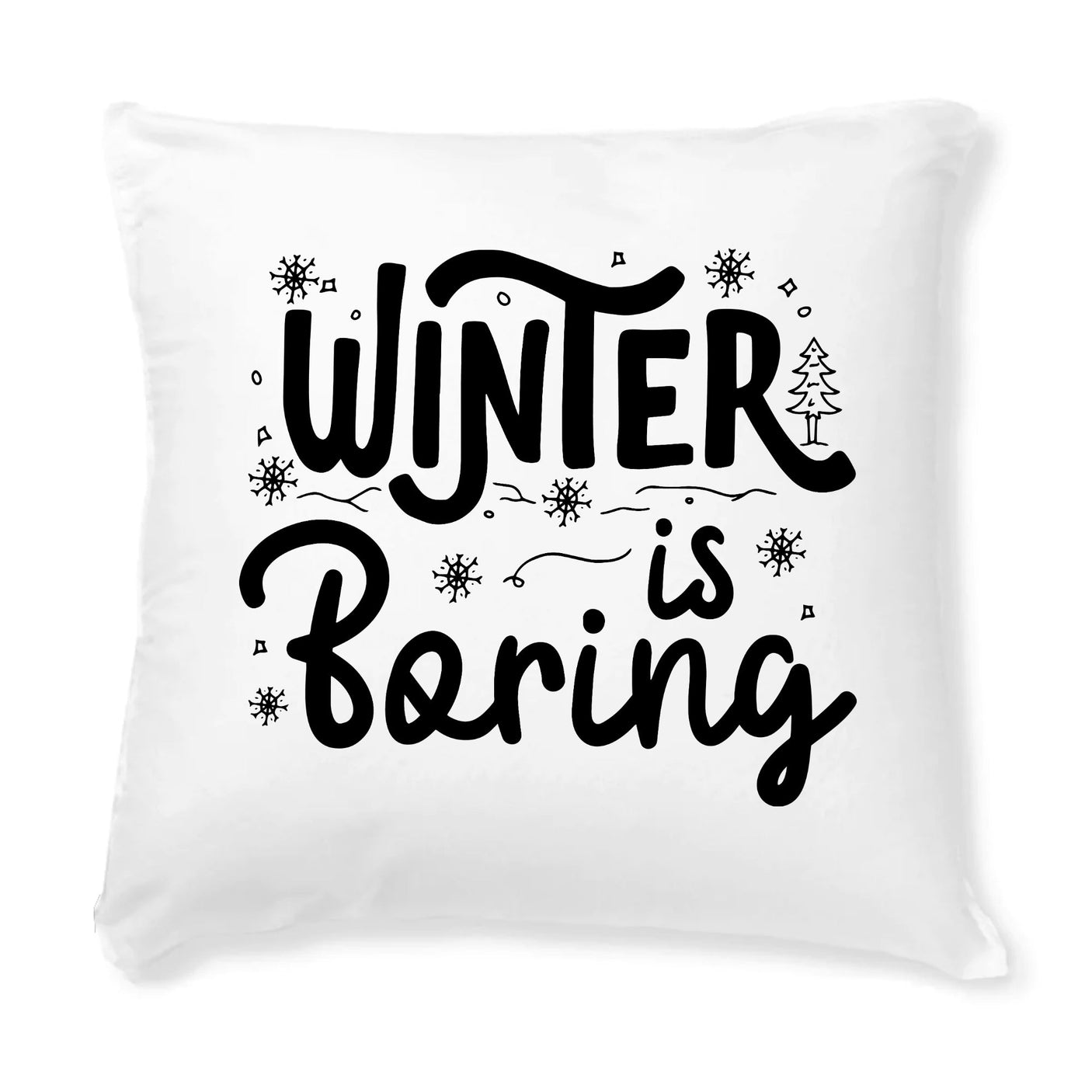 Coussin Winter is boring 