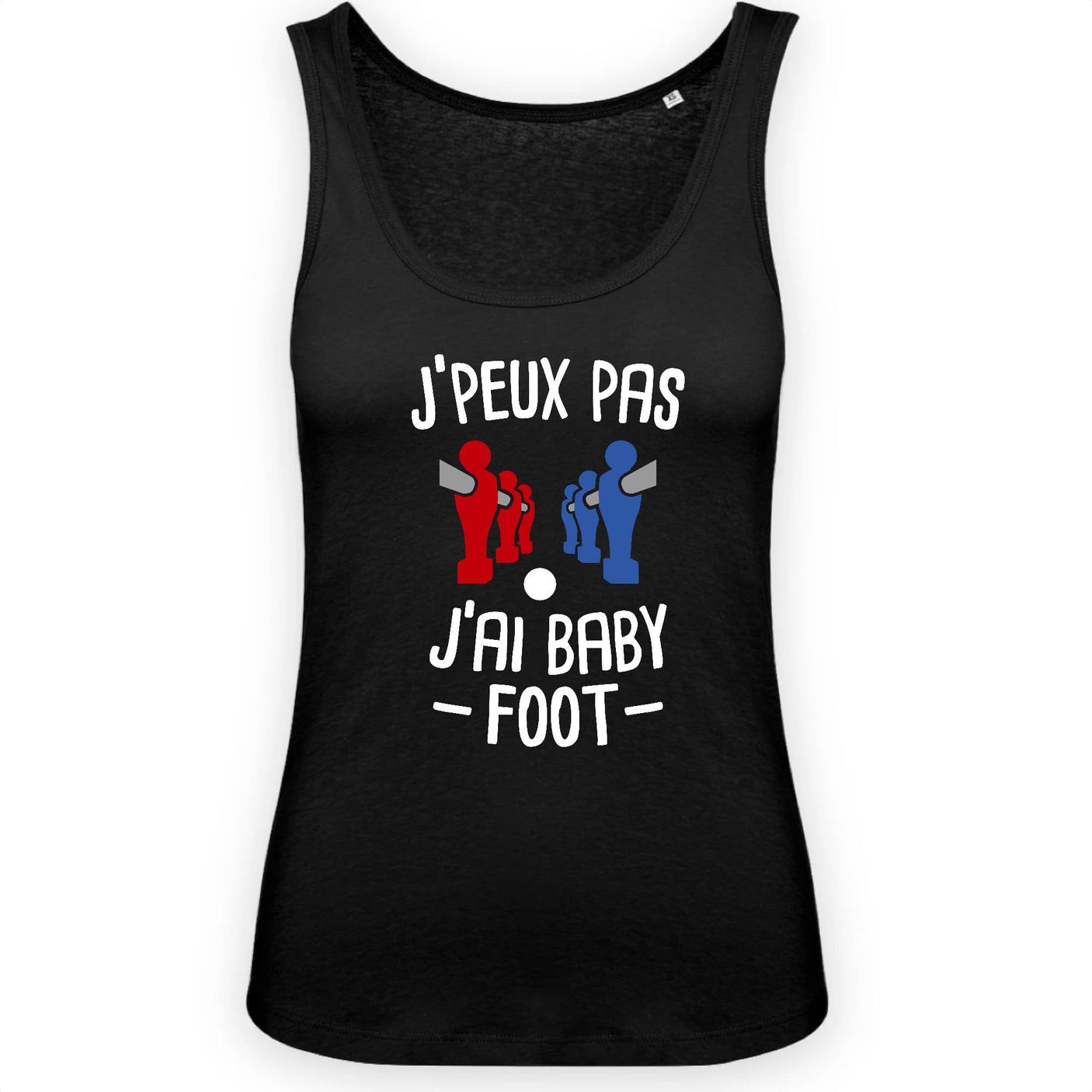 Débardeur Femme J'peux pas j'ai baby-foot 