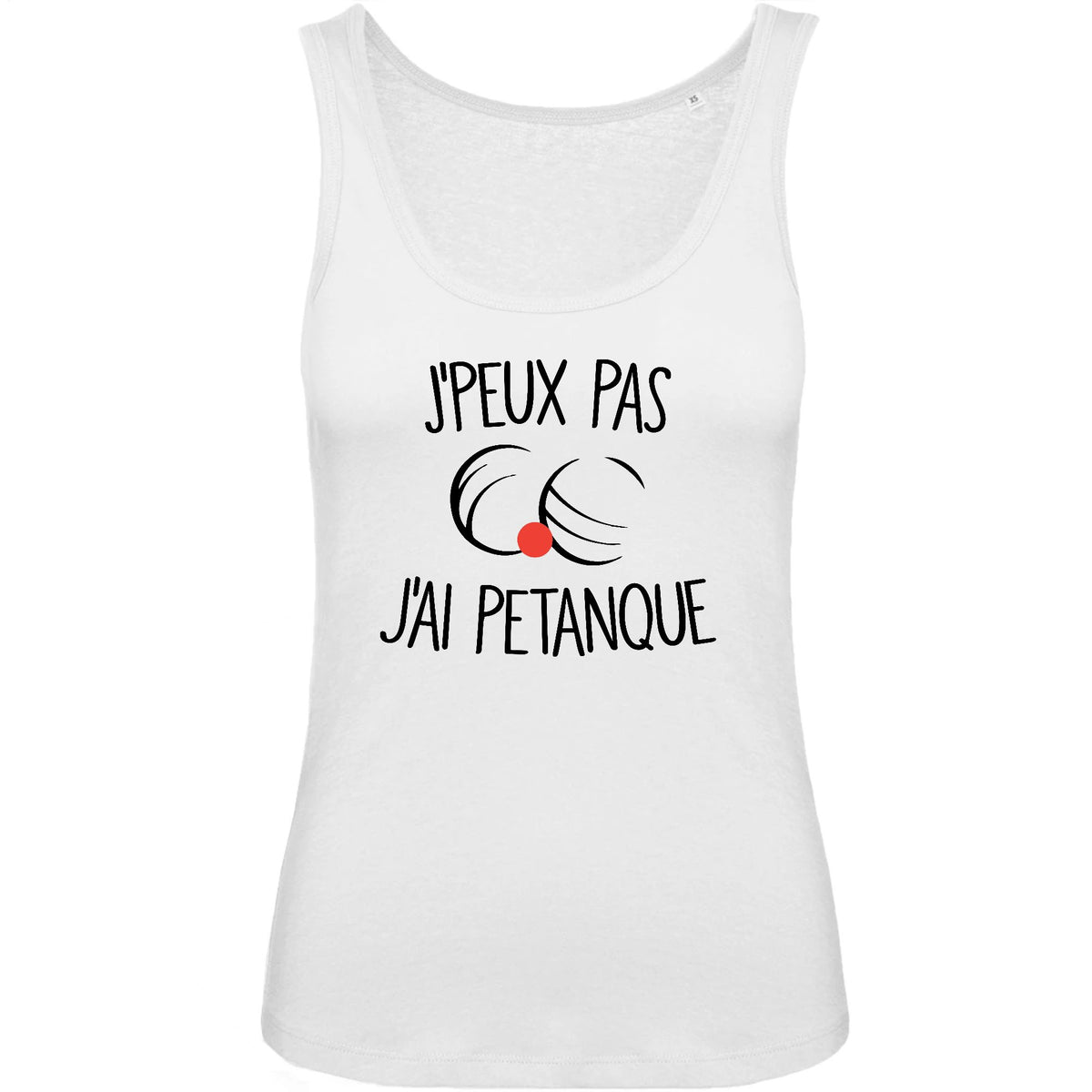 Débardeur Femme J'peux pas j'ai pétanque Idée cadeau drôle Tshirtculte