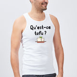 Débardeur Homme Qu'est-ce tofu Blanc