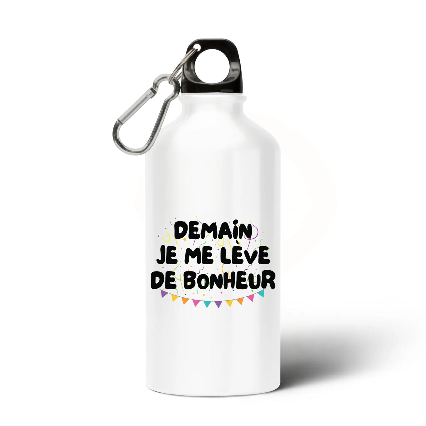 Gourde Demain je me lève de bonheur 