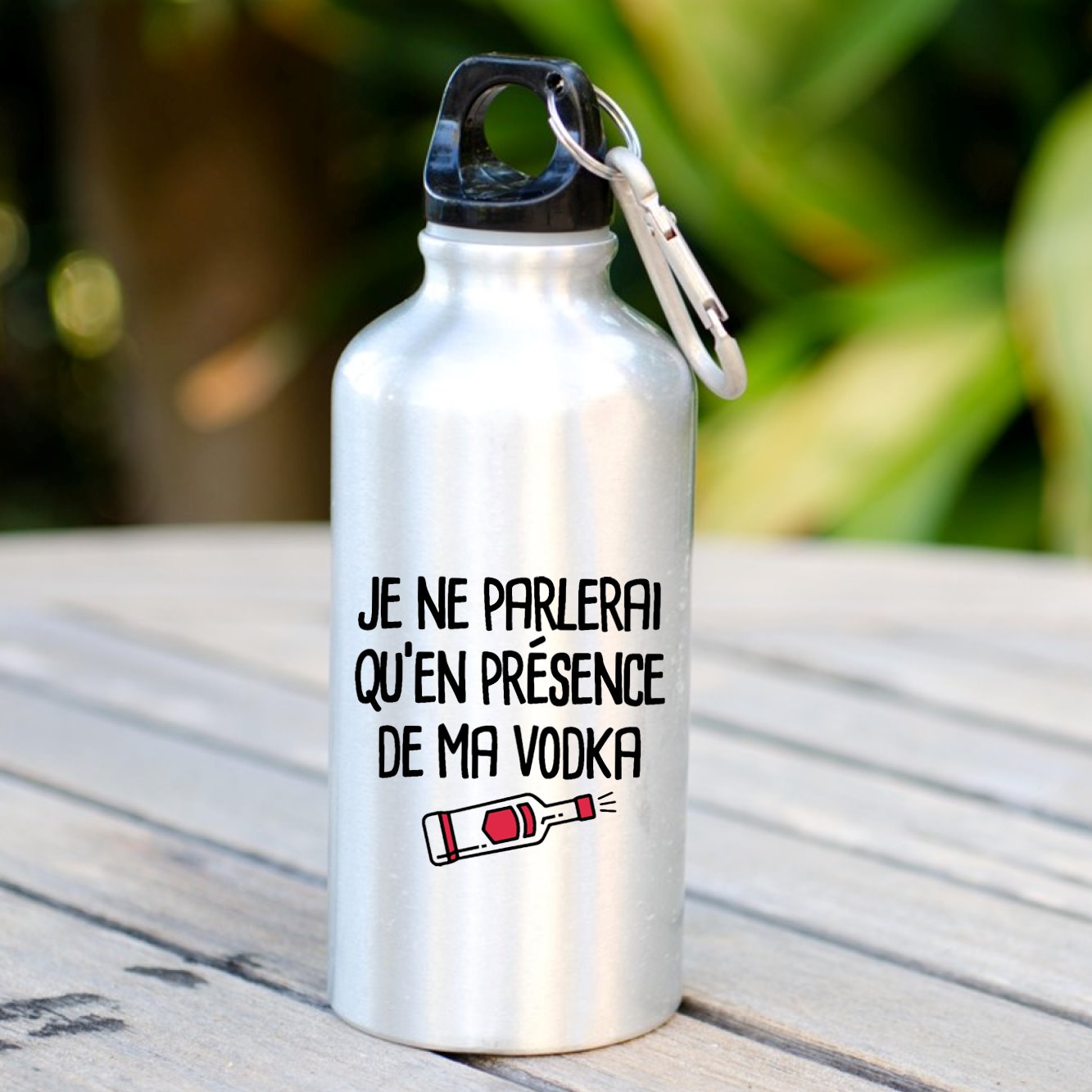 Gourde Je ne parlerai qu'en présence de ma vodka Blanc