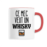 Mug Ce mec veut un whisky 