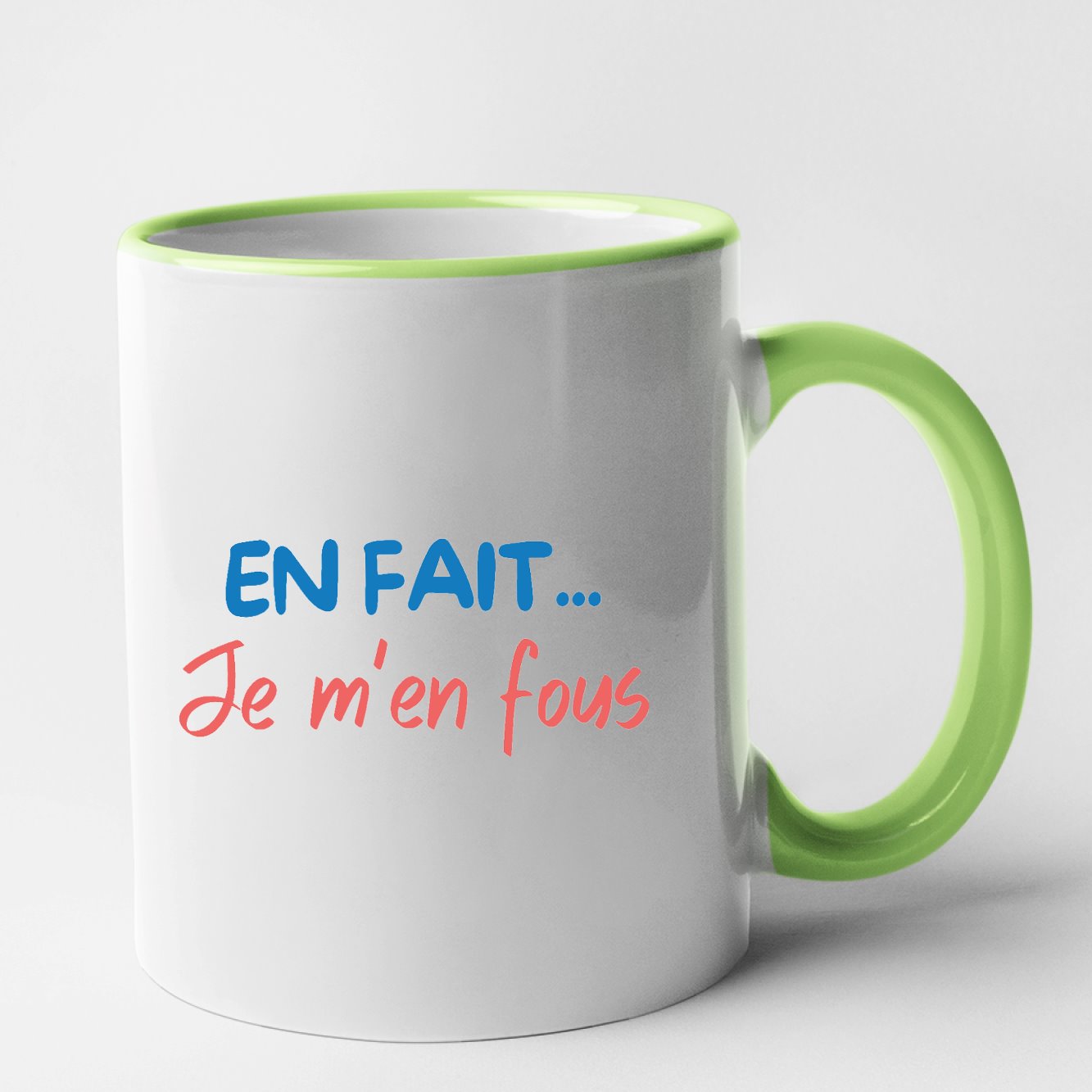 Mug En fait je m'en fous Vert