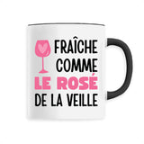 Mug Fraîche comme le rosé de la veille 