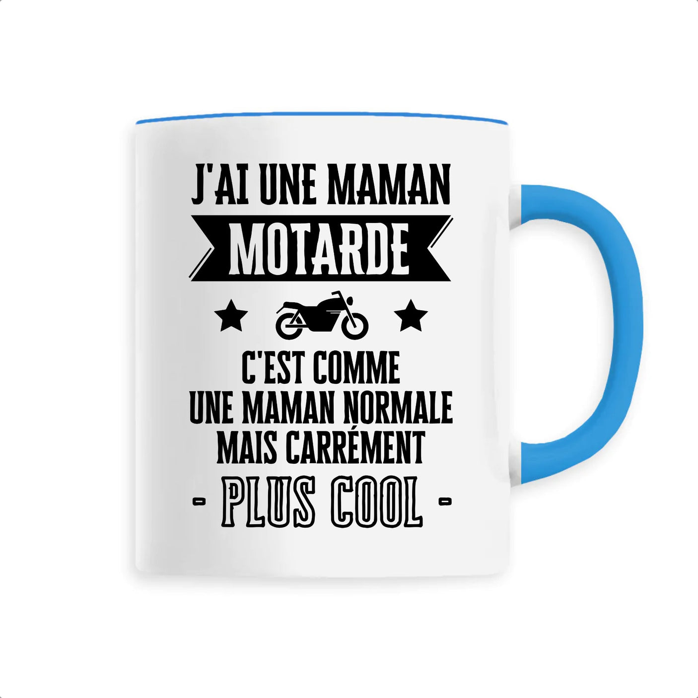 Mug J'ai une maman motarde 