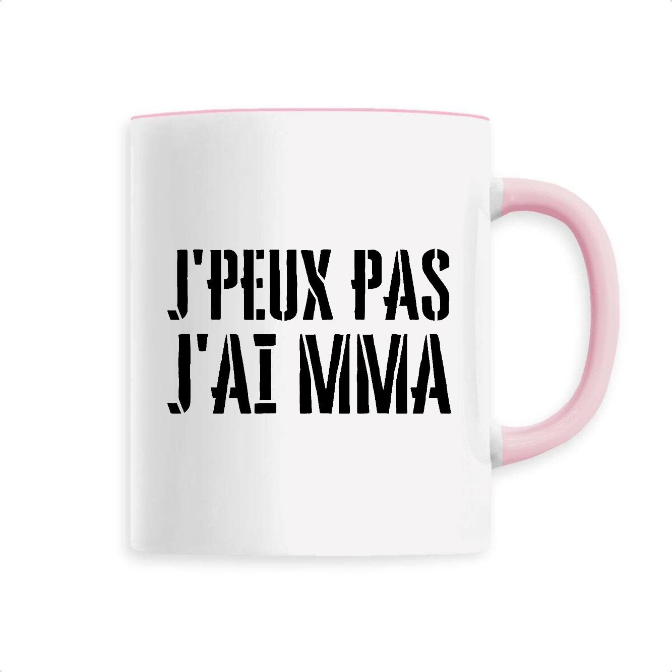 Mug J'peux pas j'ai MMA 