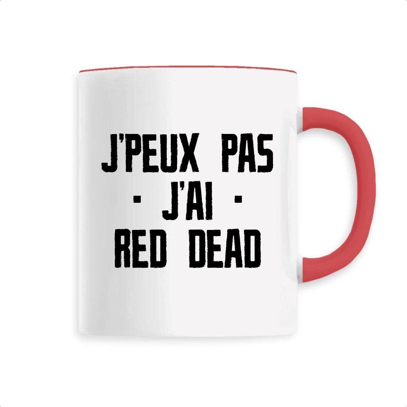 Mug J'peux pas j'ai red dead 