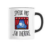 Mug J'peux pas j'ai théâtre 