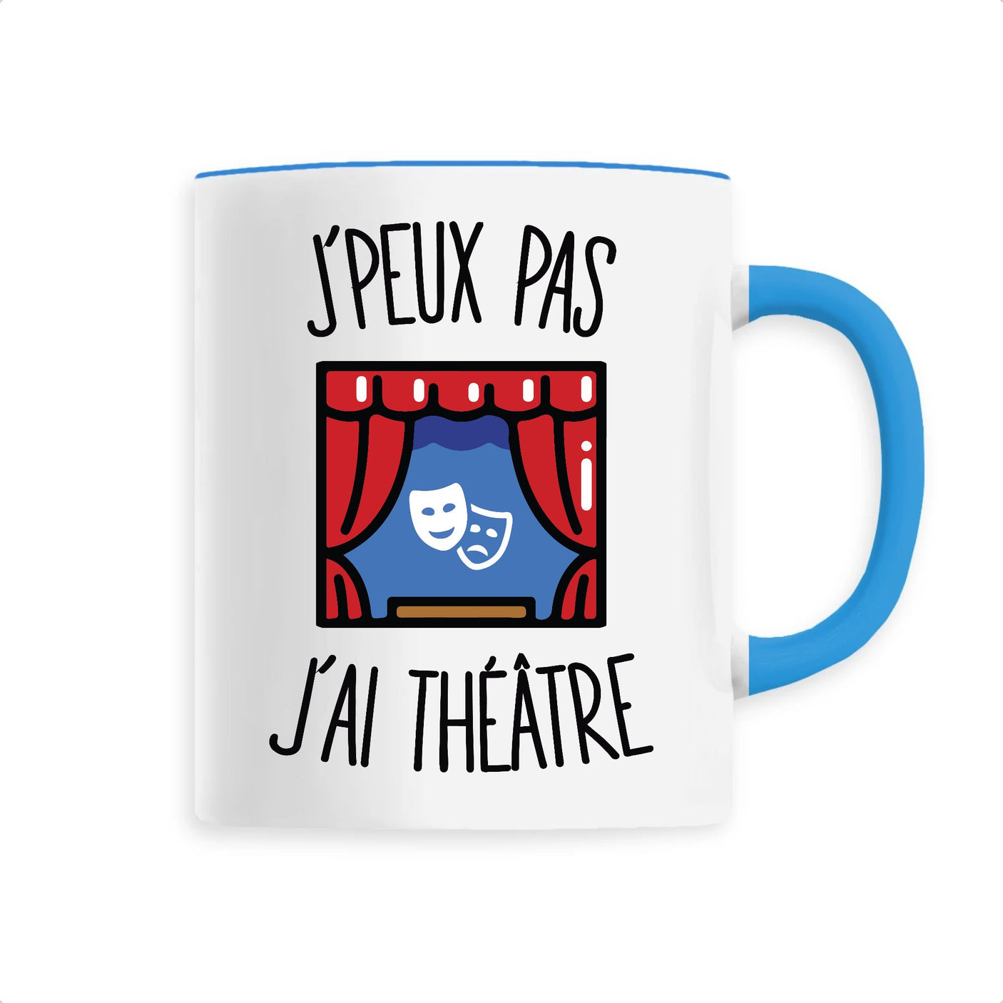 Mug J'peux pas j'ai théâtre 