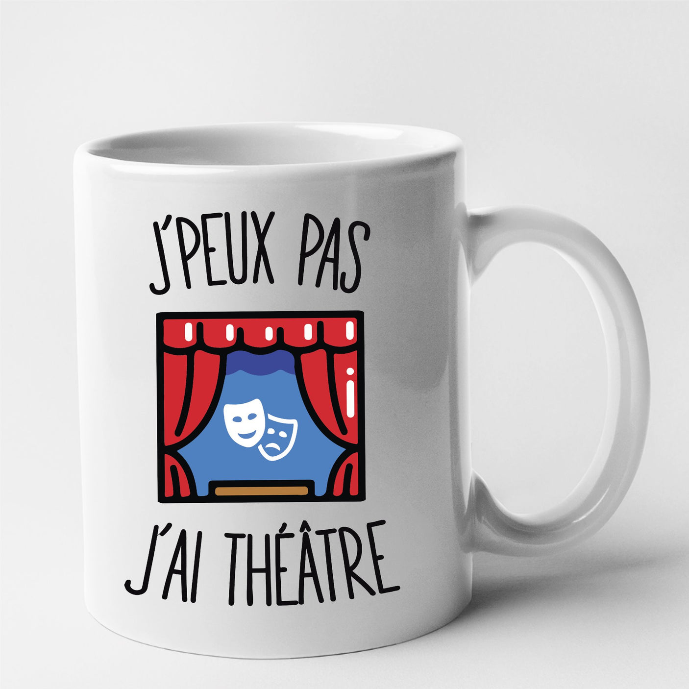 Mug J'peux pas j'ai théâtre Blanc