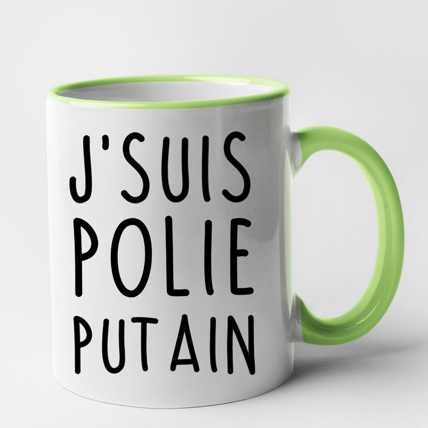 Mug J'suis polie putain Vert