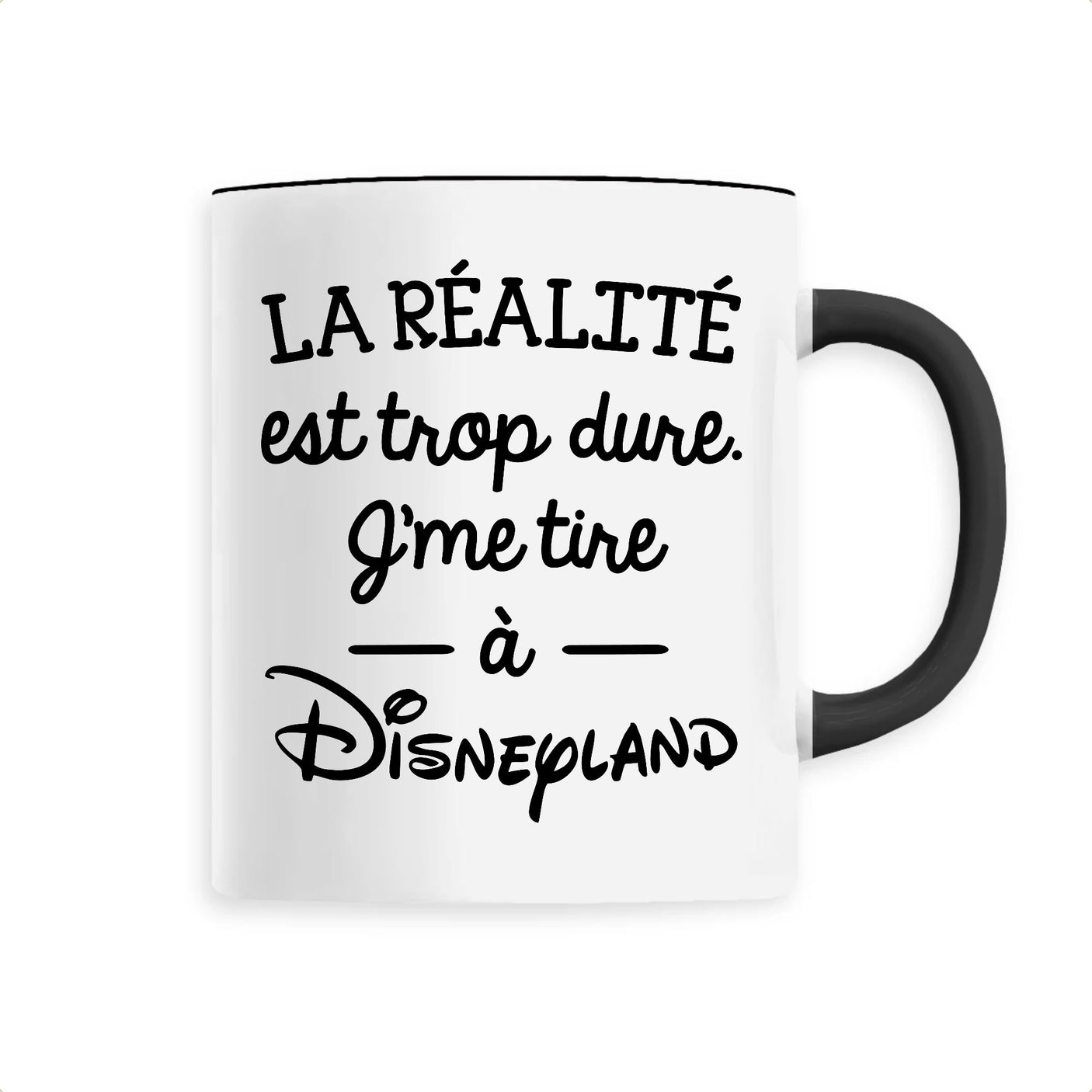 Mug La réalité est trop dure 