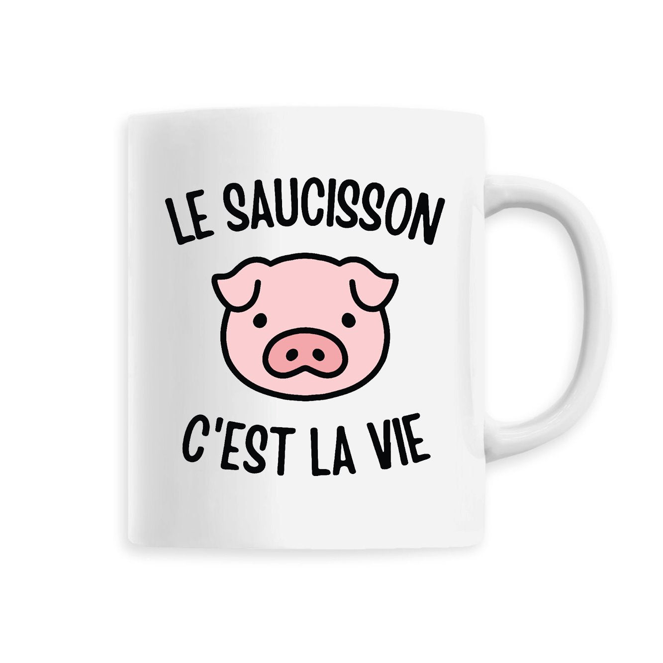Mug Le saucisson c'est la vie 
