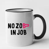 Mug No zob in job Noir