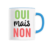 Mug Oui mais non 