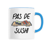 Mug Pas de sushi 