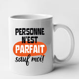 Mug Personne n'est parfait Blanc