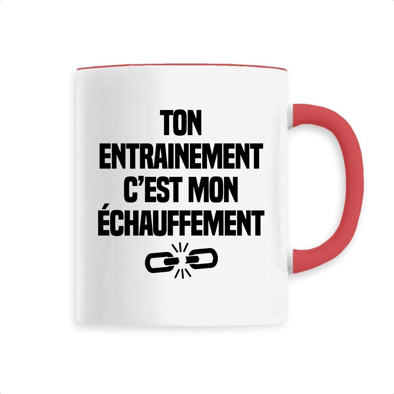 Mug Ton entraînement c'est mon échauffement 