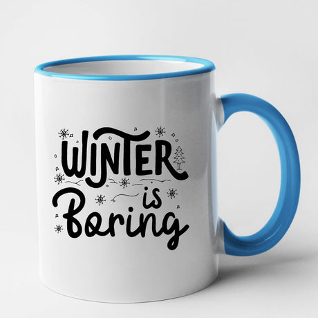 Mug Winter is boring Bleu