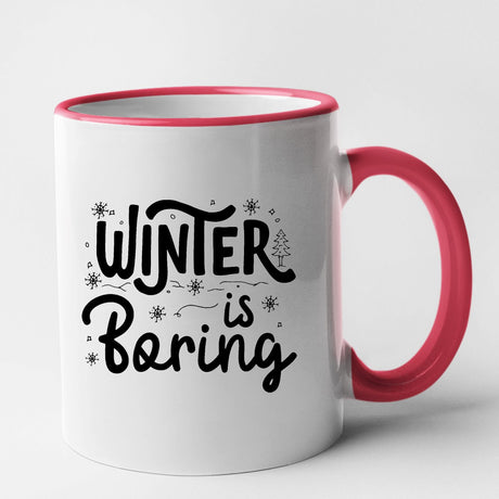 Mug Winter is boring Rouge