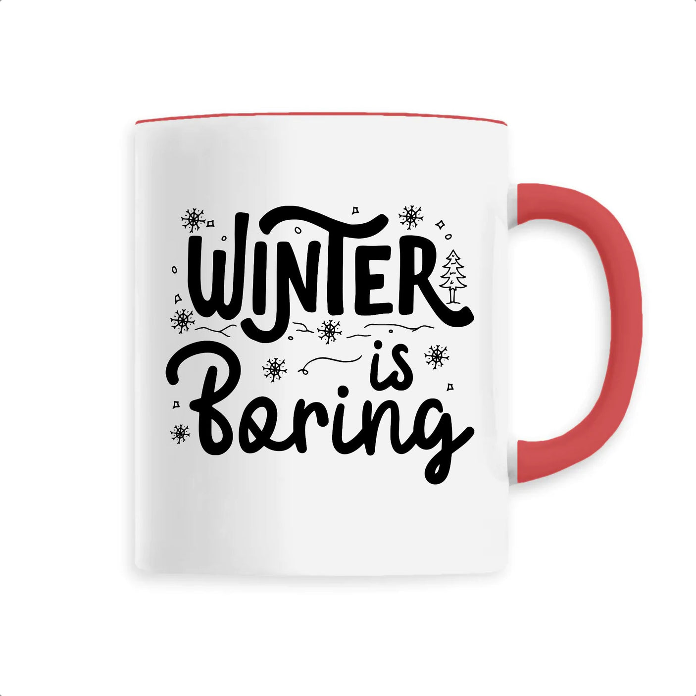 Mug Winter is boring 