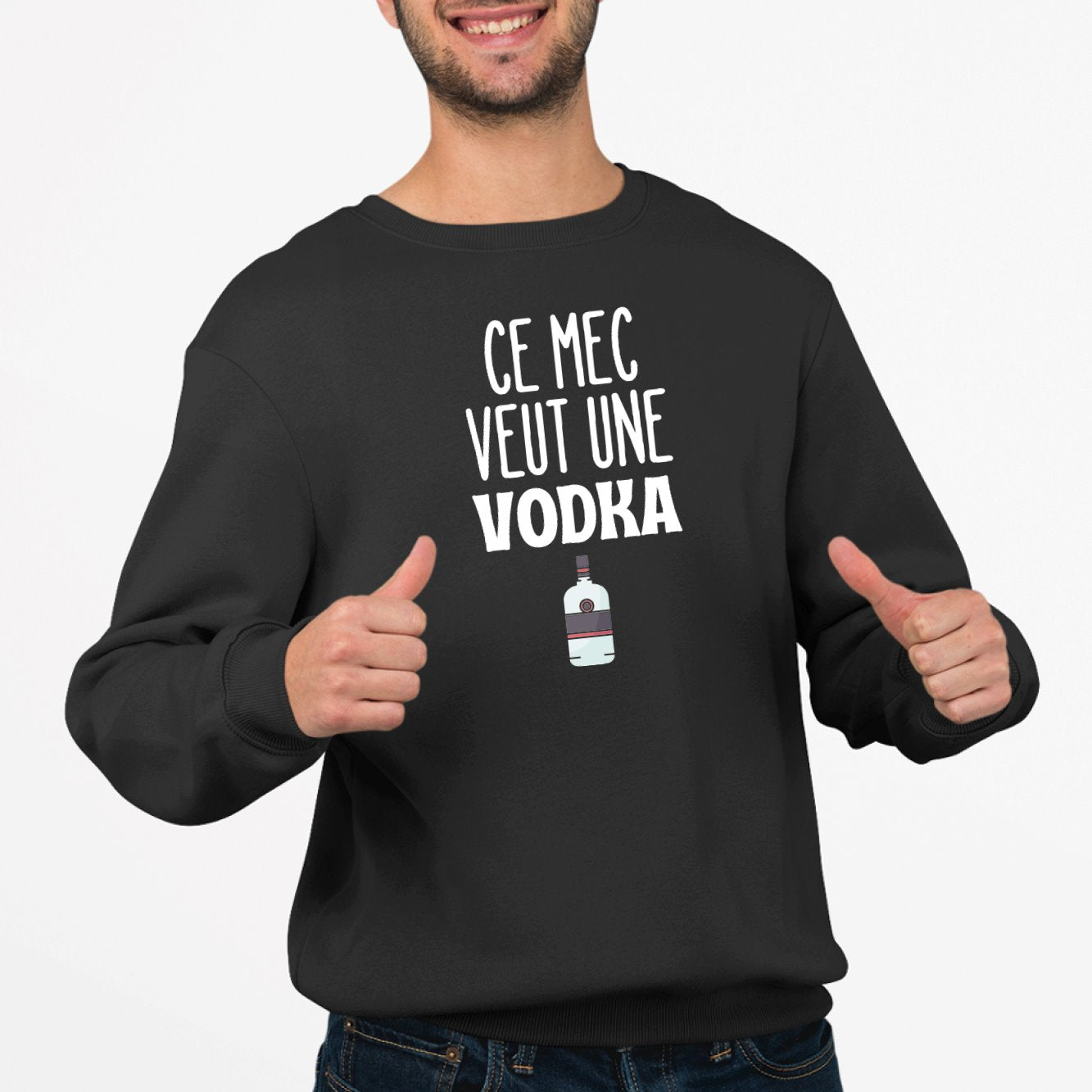 Sweat Adulte Ce mec veut une vodka Noir