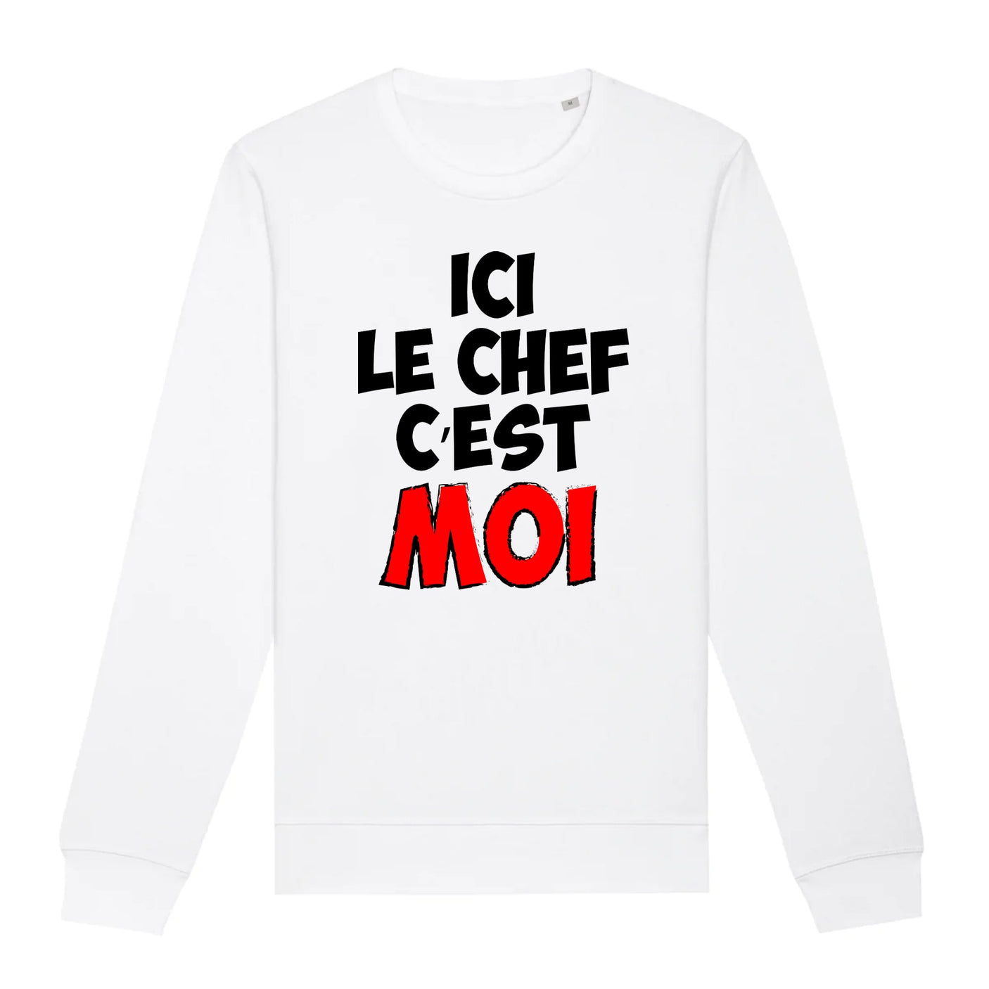 Sweat Adulte Ici le chef c'est moi 