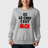 Sweat Adulte Ici le chef c'est moi Gris