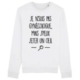 Sweat Adulte Je ne suis pas gynécologue 