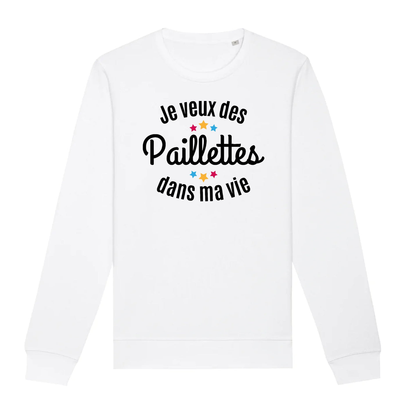 Sweat Adulte Je veux des paillettes dans ma vie 