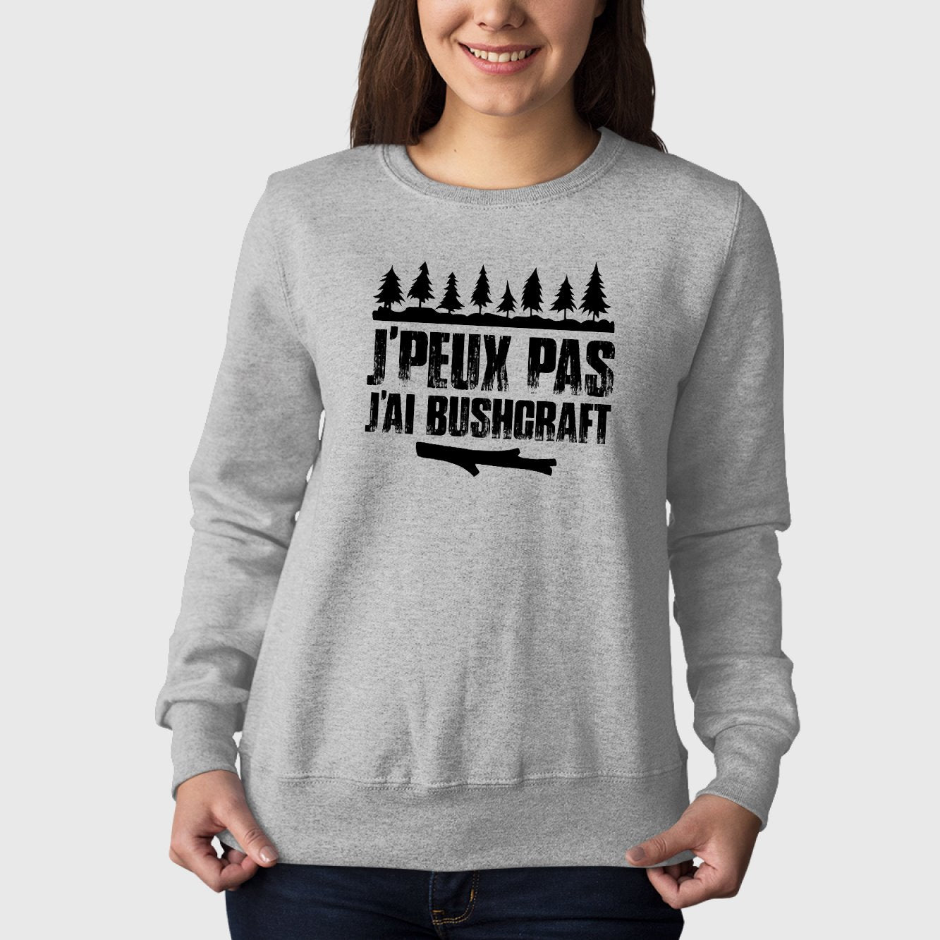 Sweat Adulte J'peux pas j'ai bushcraft Gris