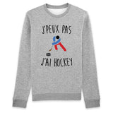 Sweat Adulte J'peux pas j'ai hockey 