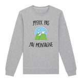 Sweat Adulte J'peux pas j'ai montagne 