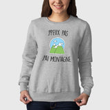 Sweat Adulte J'peux pas j'ai montagne Gris