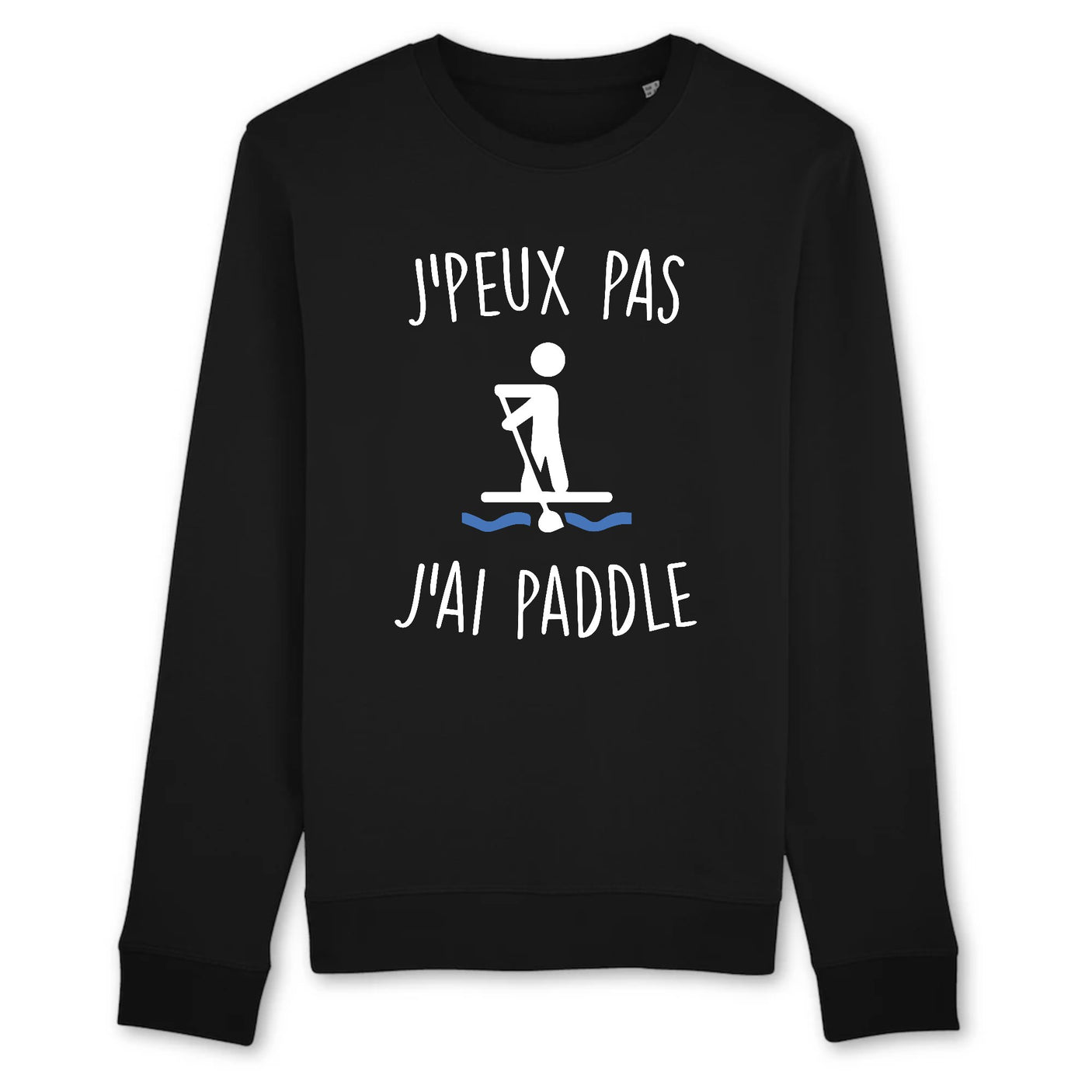 Sweat Adulte J'peux pas j'ai paddle 