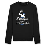 Sweat Adulte J'peux pas j'ai water-polo 