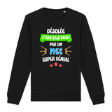 Sweat Adulte J'suis déjà prise pas un mec super génial 