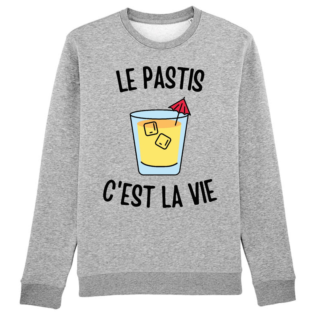 Sweat Adulte Le pastis c'est la vie 