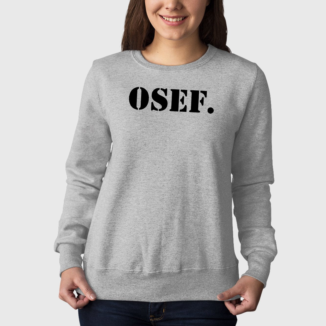 Sweat Adulte OSEF On s'en fout Gris