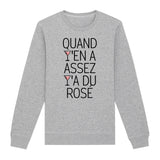 Sweat Adulte Quand y'en a assez y'a du rosé 